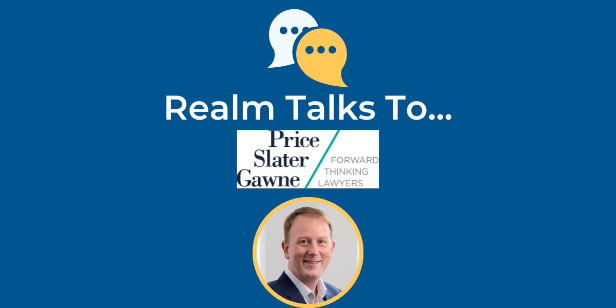 Realm-Talks-To-Chris-Gawne-Price-Slater-Gawne